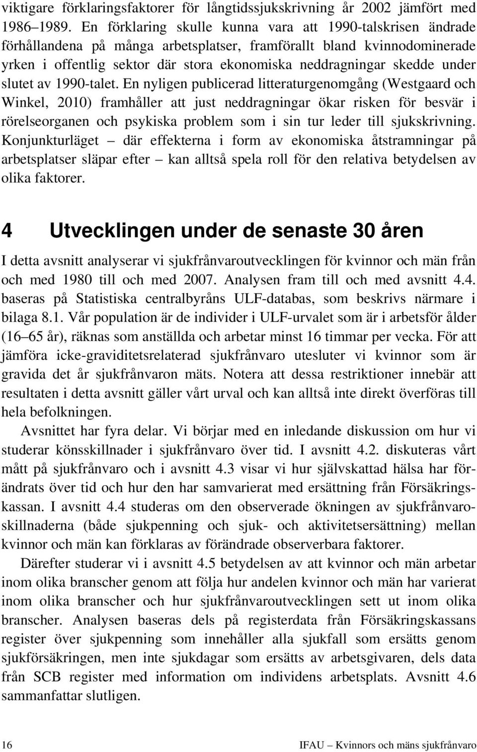 under slutet av 1990-talet.