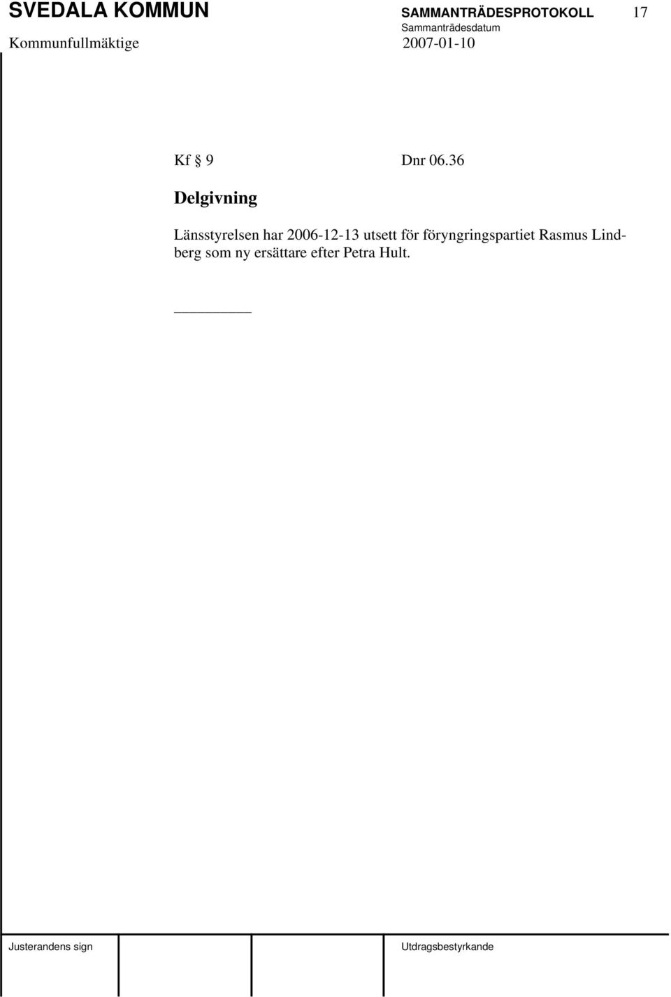 36 Delgivning Länsstyrelsen har 2006-12-13