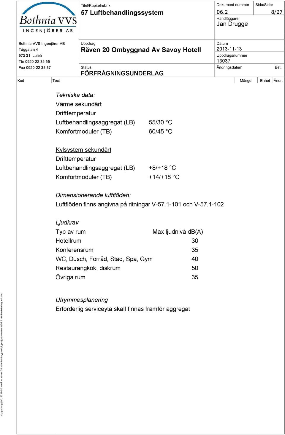 Kod Text Mängd Enhet Ändr.