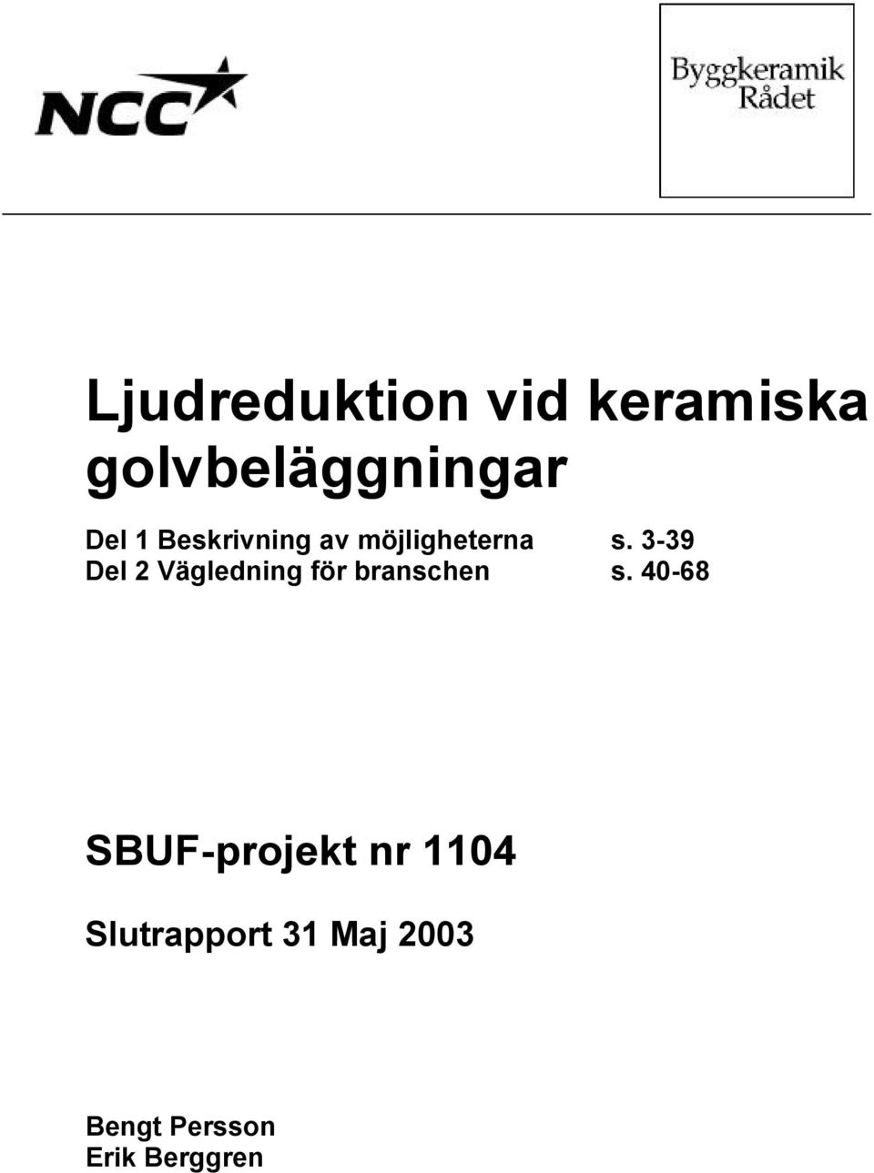 3-39 Del 2 Vägledning för branschen s.