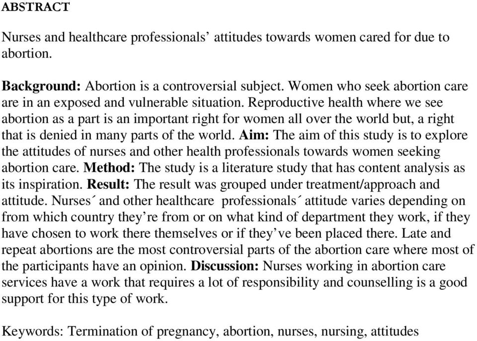 Reproductive health where we see abortion as a part is an important right for women all over the world but, a right that is denied in many parts of the world.