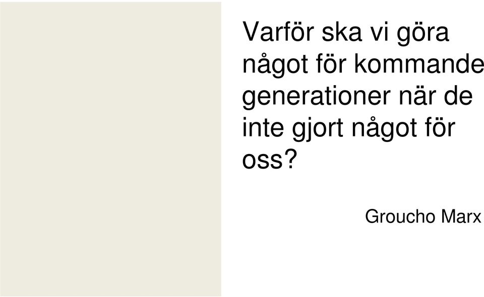 generationer när de