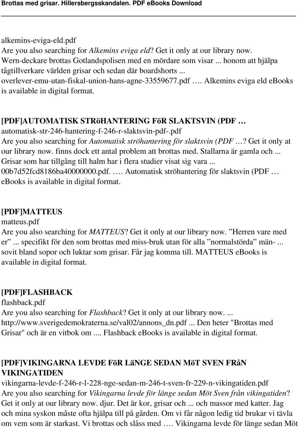 Alkemins eviga eld ebooks is [PDF]AUTOMATISK STRöHANTERING FöR SLAKTSVIN (PDF automatisk-str-246-hantering-f-246-r-slaktsvin-pdf-.