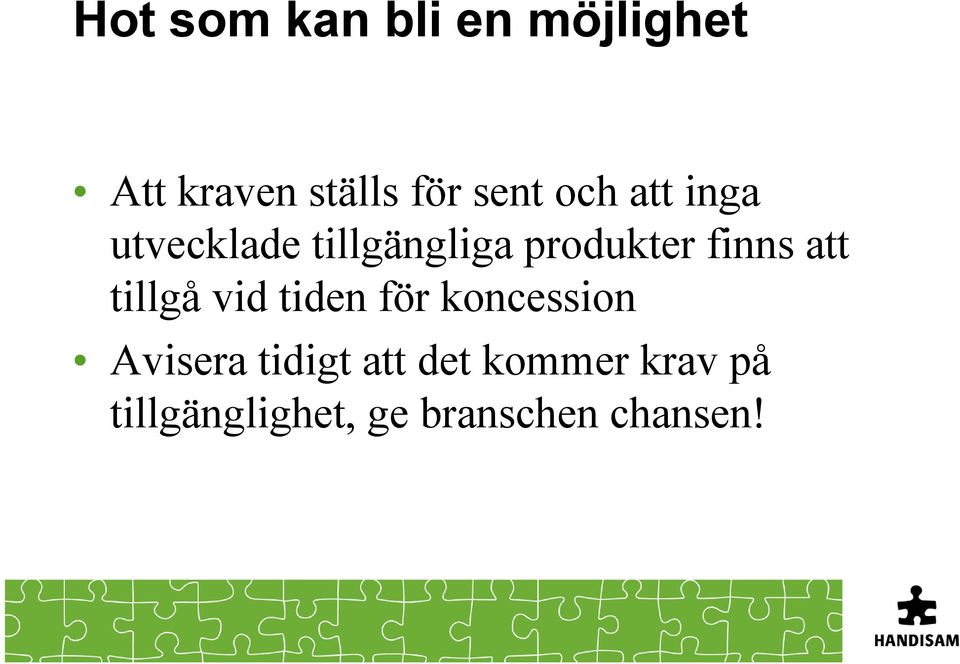 finns att tillgå vid tiden för koncession Avisera