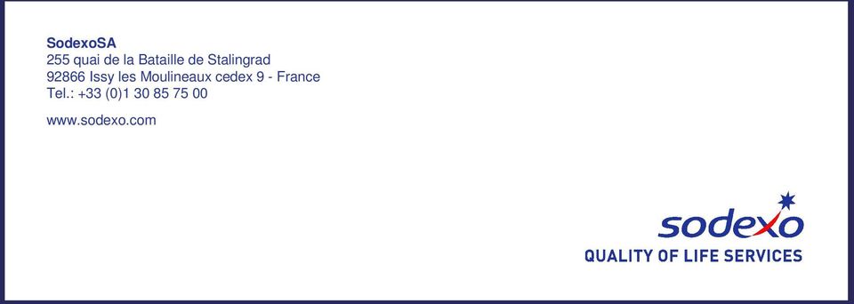 : +33 (0)1 30 85 75 00 www.sodexo.