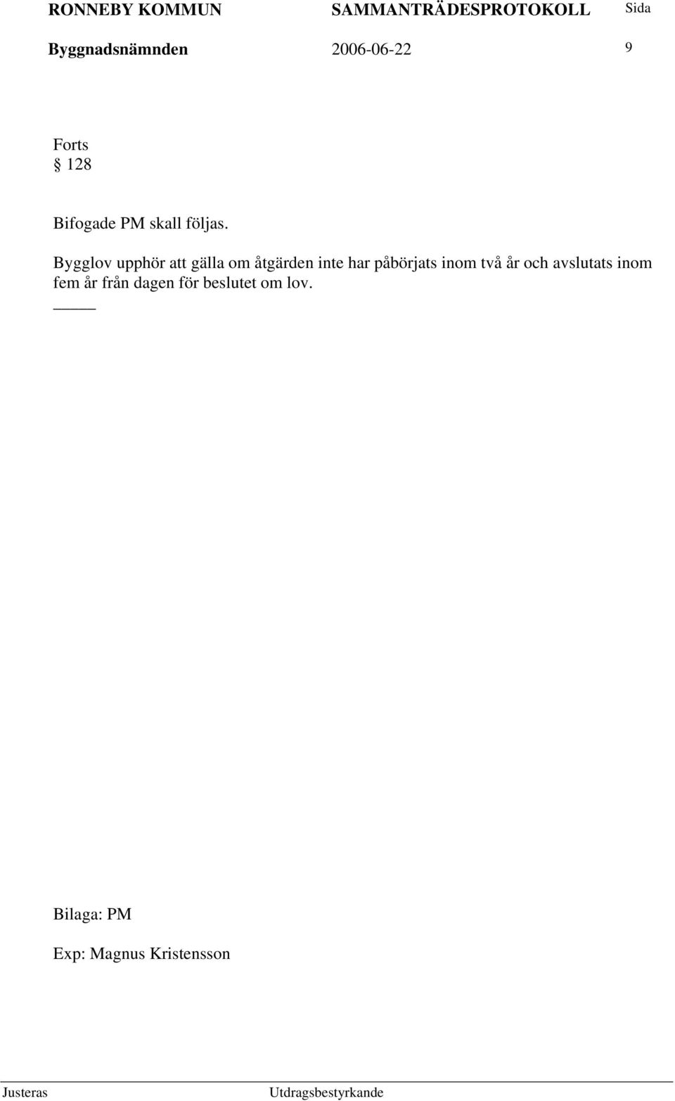 Bygglov upphör att gälla om åtgärden inte har påbörjats