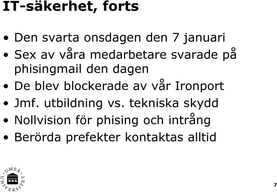 blockerade av vår Ironport Jmf. utbildning vs.