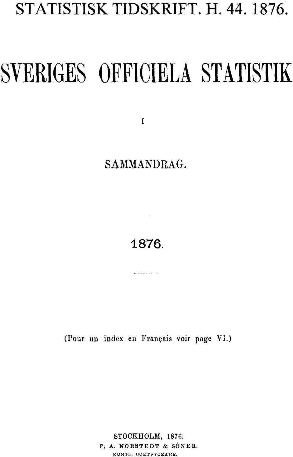 1876. (Pour un index en Français voir page VI.