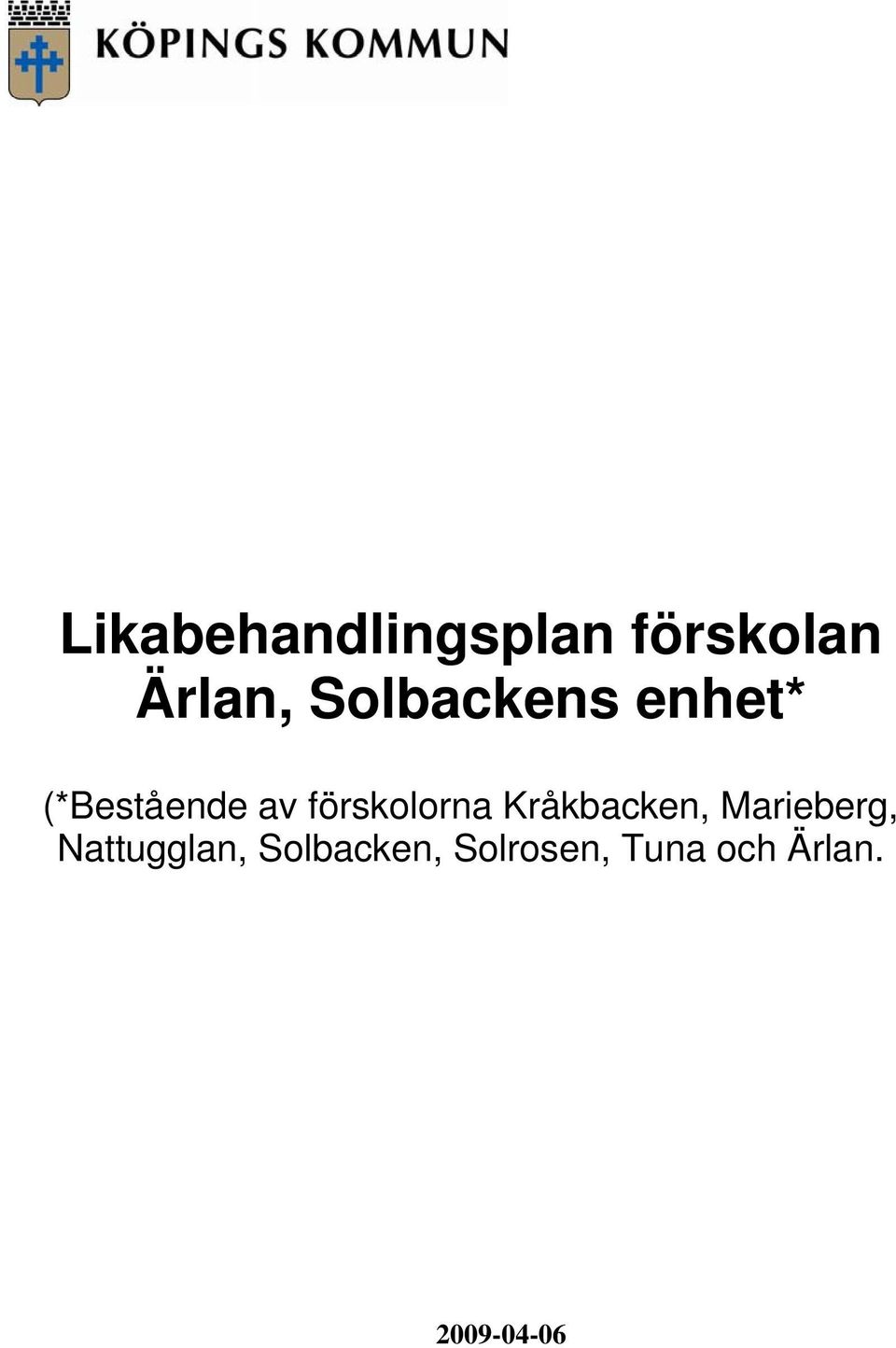 förskolorna Kråkbacken, Marieberg,