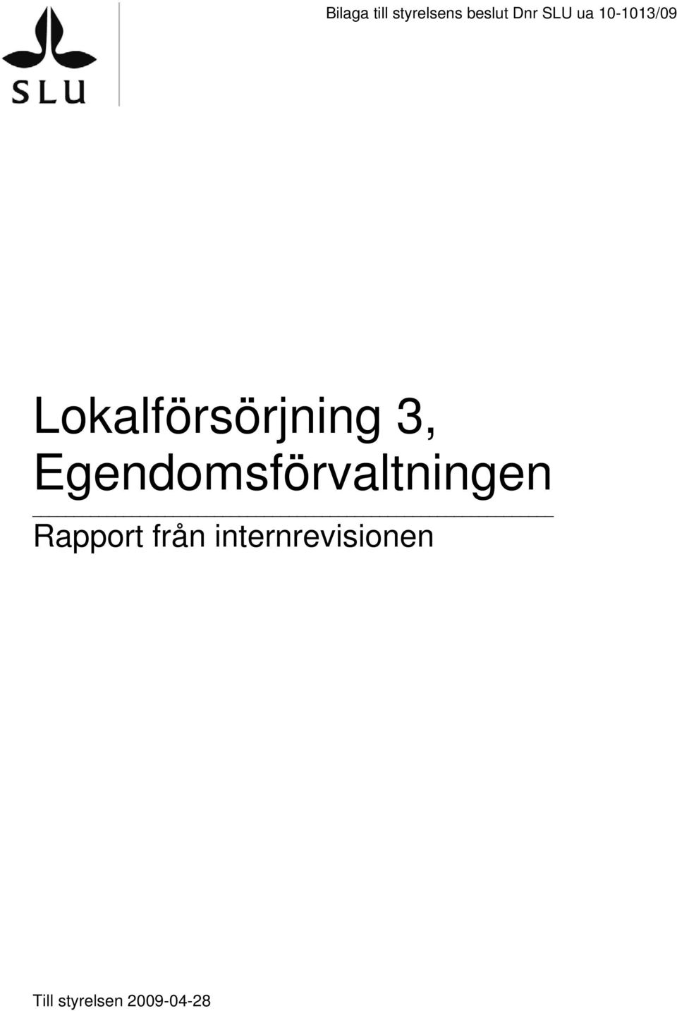 Egendomsförvaltningen Rapport från