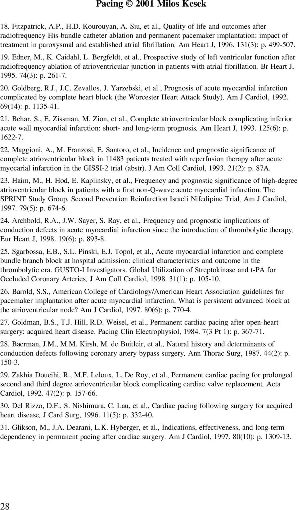 Am Heart J, 1996. 131(3): p. 499-507. 19. Edner, M., K. Caidahl, L. Bergfeldt, et al.