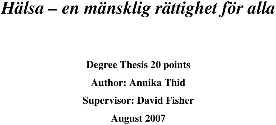 points Author: Annika Thid