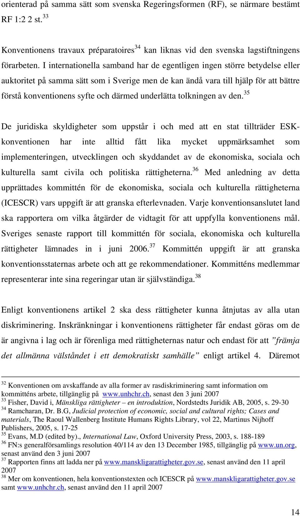 underlätta tolkningen av den.