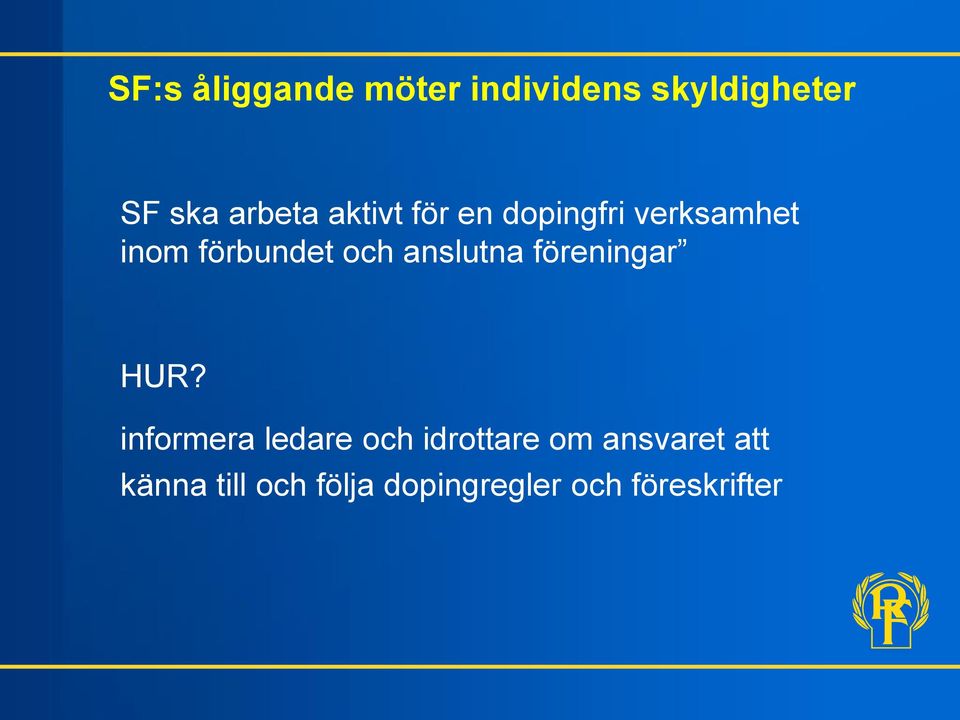 anslutna föreningar HUR?