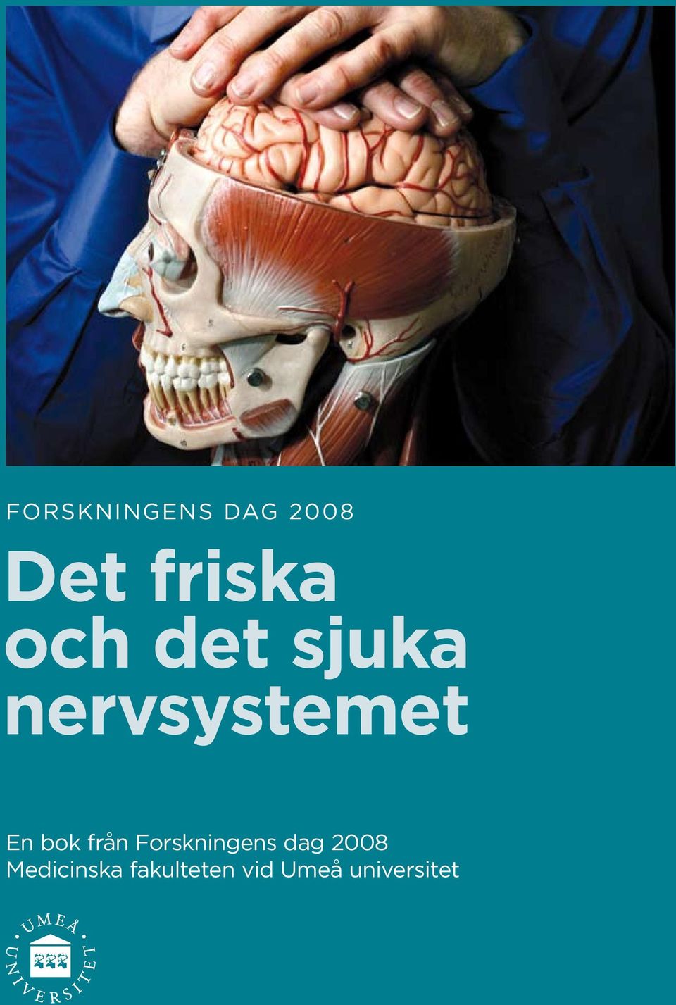 Medicinska fakulteten vid Umeå universitet 1 En bok