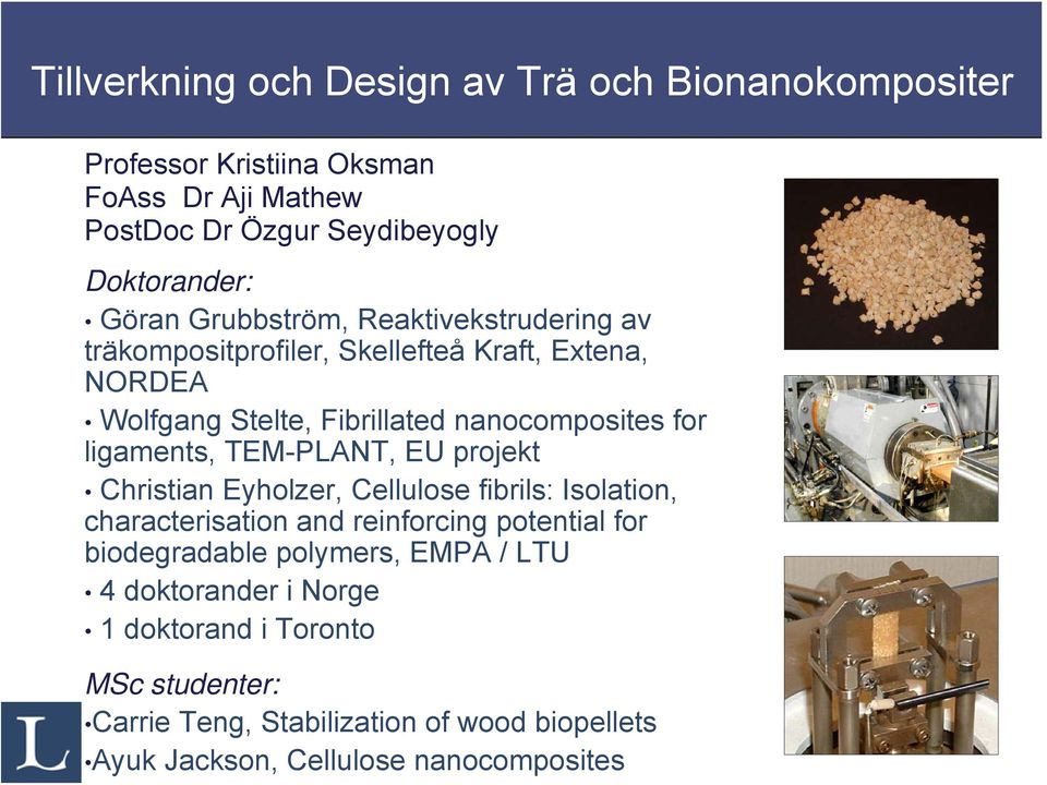 TEM-PLANT, EU projekt Christian Eyholzer, Cellulose fibrils: Isolation, characterisation and reinforcing potential for biodegradable polymers, EMPA