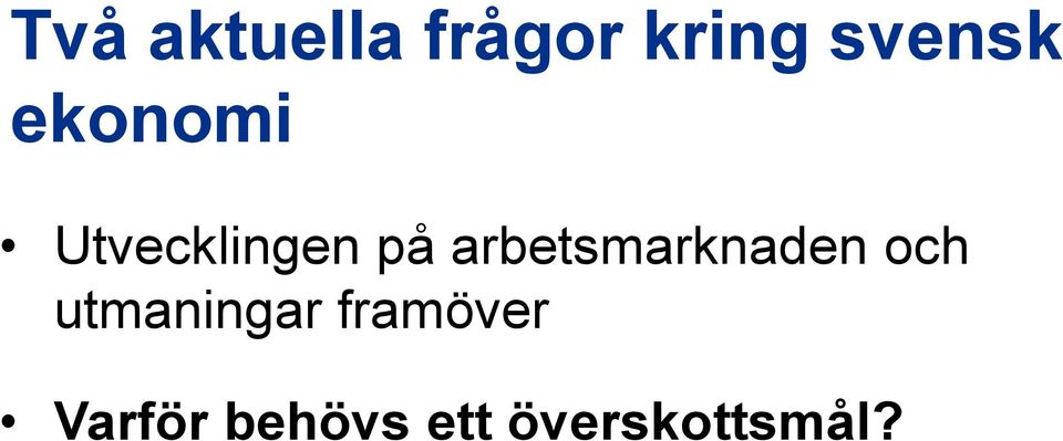 arbetsmarknaden och utmaningar