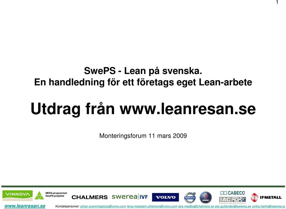 företags eget Lean-arbete