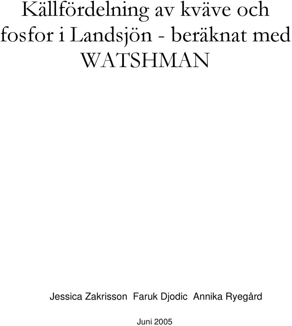 med WATSHMAN Jessica Zakrisson