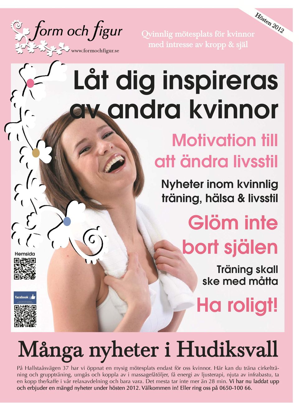 livsstil Glöm inte Hemsida bort själen Träning skall ske med måtta Ha roligt!