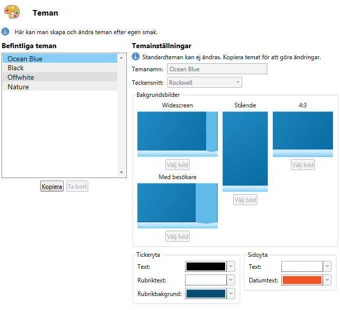 8.3 Tema Under temainställningarna så kan man själv ändra befintliga teman för att passa den grafiska profilen genom