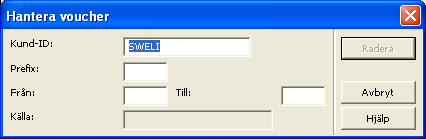Observera: Voucher som används kan inte raderas (ett meddelande som talar om detta kommer att visas). Kund-ID Förvalt värde för Kund-ID kommer att vara det nuvarande värdet på Kund-ID.