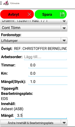 Gör färdigt ordern / Återrapportering Öppna order från orderlistan. Klicka på den grå ruta som anger uppdraget. Under Innehåll ange vikt i TON. Är det rätt fraktion eller klassar du om det?