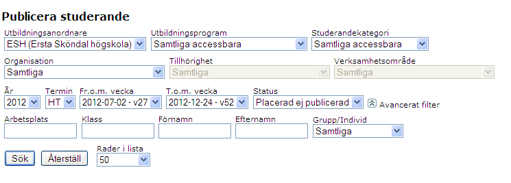 Sidan 182 av 327 26 Borttag av publicering via Placeringar Placering Klicka på Publicera studerande. Markera rutan för den person som ska avpubliceras. Klicka på Spara.