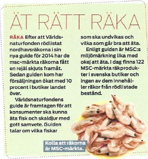 3 exempel från årets skörd Buffé, juni 2014, (1 922 000 i upplaga) Lokal nyhet i