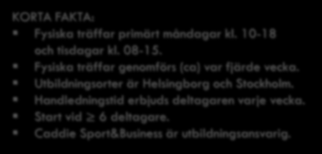 Upplägg Sport Marketing Diploma Sports Marketing Planerat startdatum 20/2 2017 Planerat slutdatum 26/3 2018 Varumärke & marknadskommunikation Sponsring Avgift 72 000 kr (ex moms) 28 dagar 13