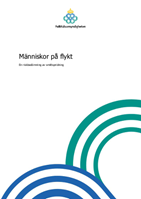 Asyl forts FoHM. Människor på flykt : låg risk för smittspridning till svenska samhället.