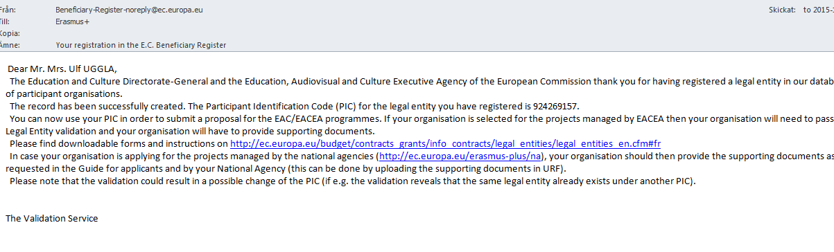 ÖVRIGT 1. PIC-numret i Participant Portal kommer att ha status Declared under hela programperioden (2014-2020) även om PIC-numret blivit validerat av UHR.