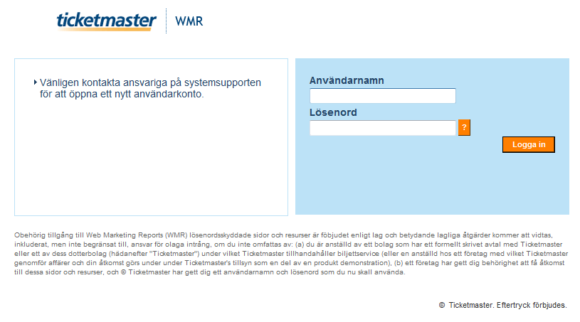 Logga in Användarnamn och lösenord för WMR skapas i Microflex av systemsupporten. När dessa har skapats, är användaren garanterad tillång till följande adress: http://wmr.ticketmaster.