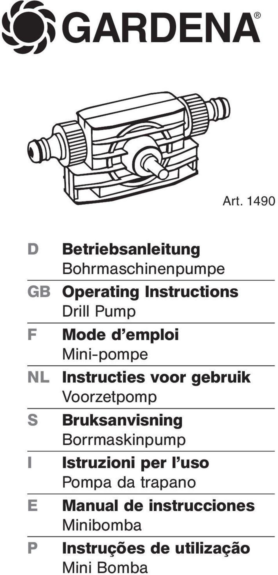 Pump F Mode d emploi Mini-pompe NL Instructies voor gebruik Voorzetpomp S