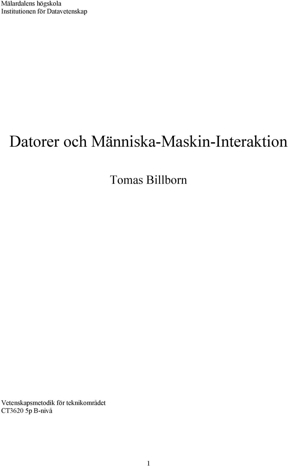 Människa-Maskin-Interaktion Tomas