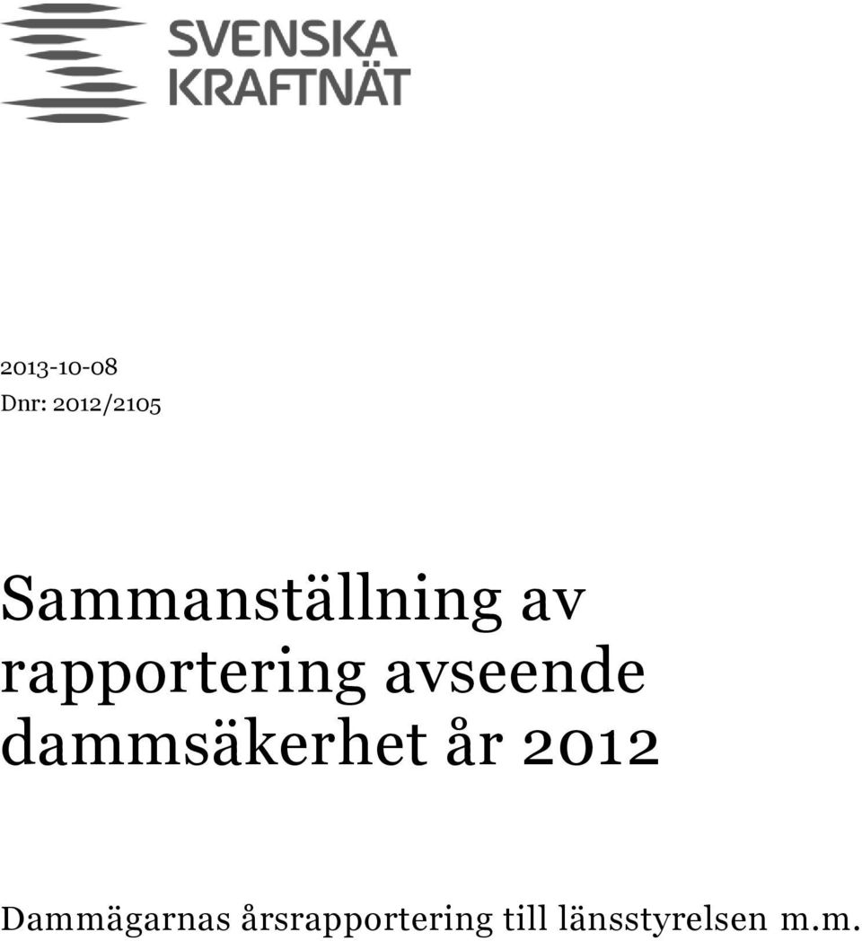 avseende dammsäkerhet år 2012