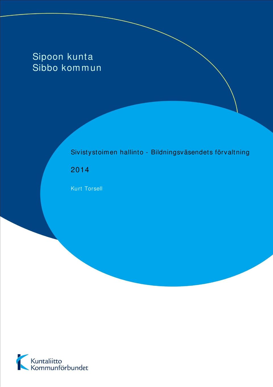 Bildningsväsendets förvaltning 2014