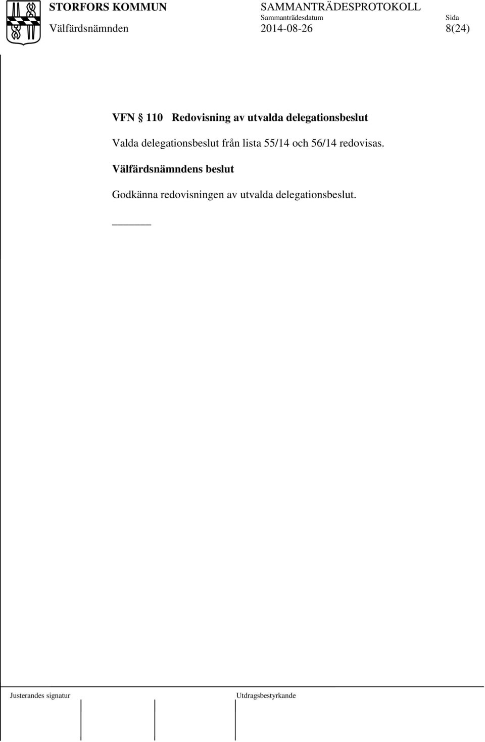 från lista 55/14 och 56/14 redovisas.