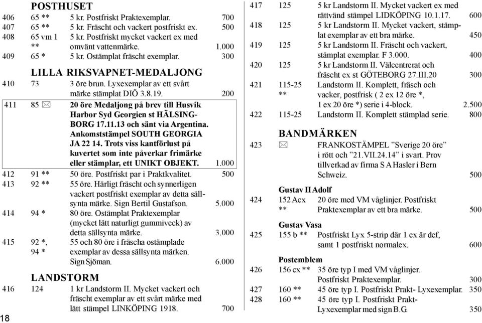 20 öre Medaljong på brev till Husvik Harbor Syd Georgien st HÄLSING- BORG 17.11.13 och sänt via Argentina. Ankomststämpel SOUTH GEORGIA JA 22 14.