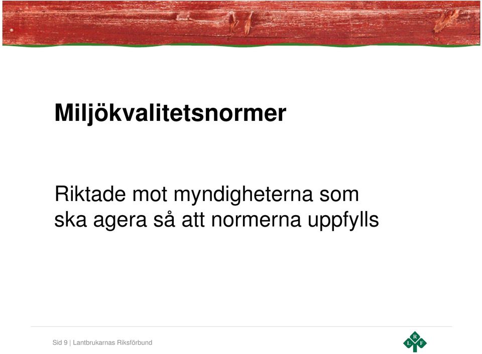 agera så att normerna