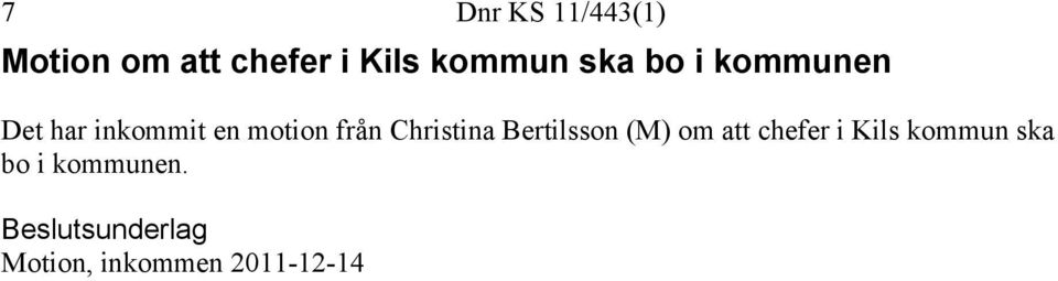 motion från Christina Bertilsson (M) om att chefer
