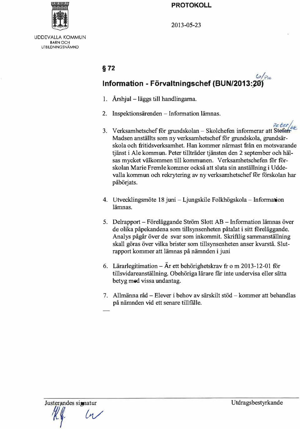 Han kommer närmast från en motsvarande tjänst i Ale kommun. Peter tillträder tjänsten den 2 september och hälsas mycket välkommen till kommunen.