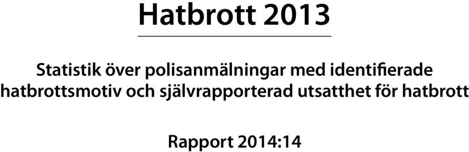 hatbrottsmotiv och