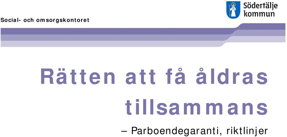 att få åldras