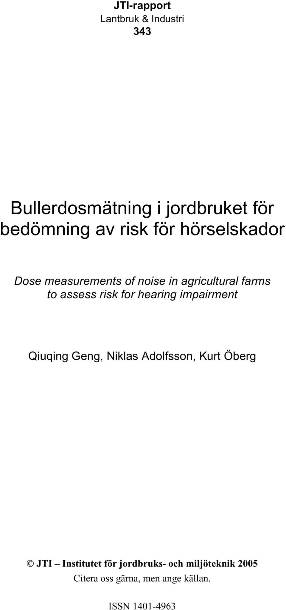agricultural farms to assess risk for hearing impairment Qiuqing Geng,