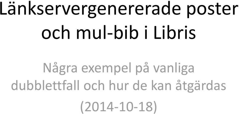 exempel på vanliga