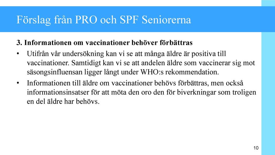 till vaccinationer.