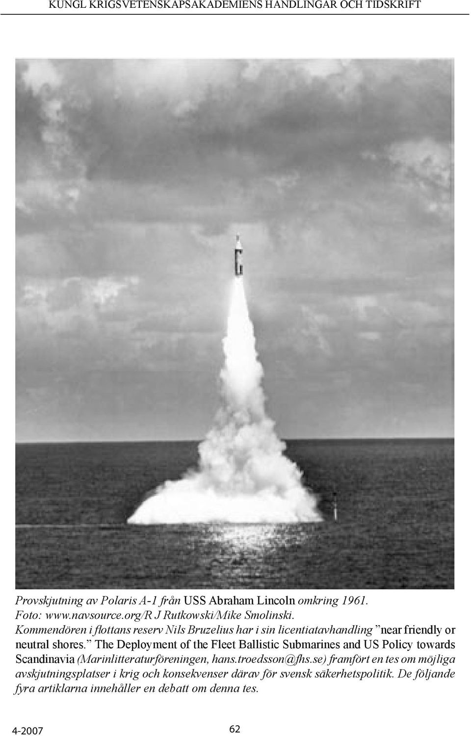 The Deployment of the Fleet Ballistic Submarines and US Policy towards Scandinavia (Marinlitteraturföreningen, hans.troedsson@fhs.