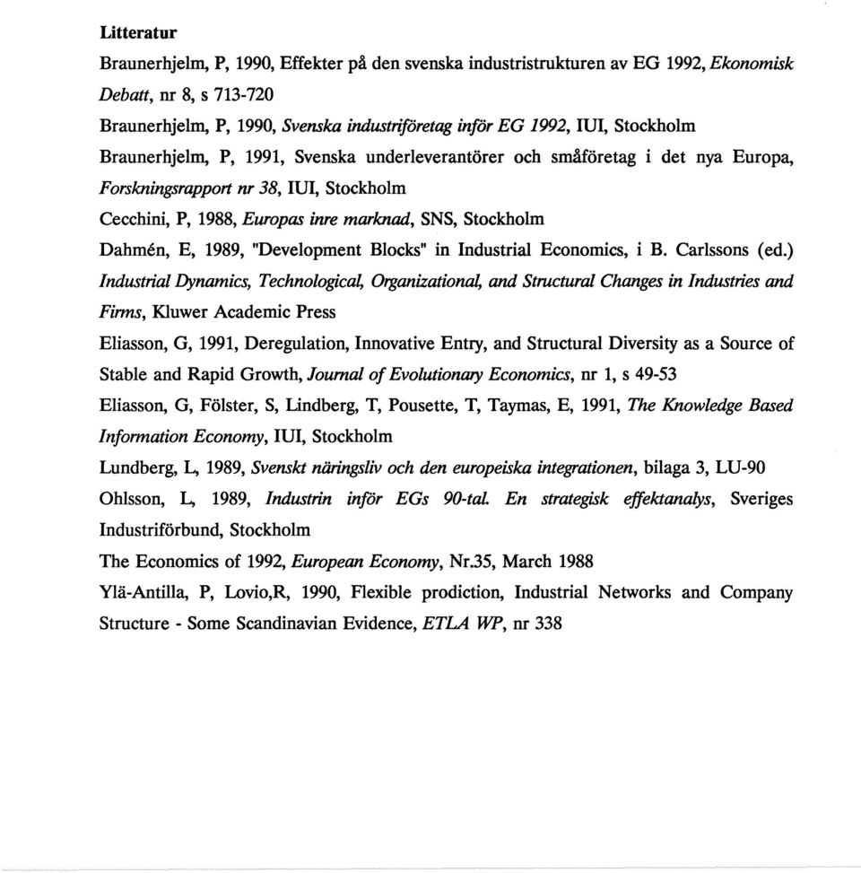 "Development Blocks" in Industrial Economics, i B. Carlssons (ed.