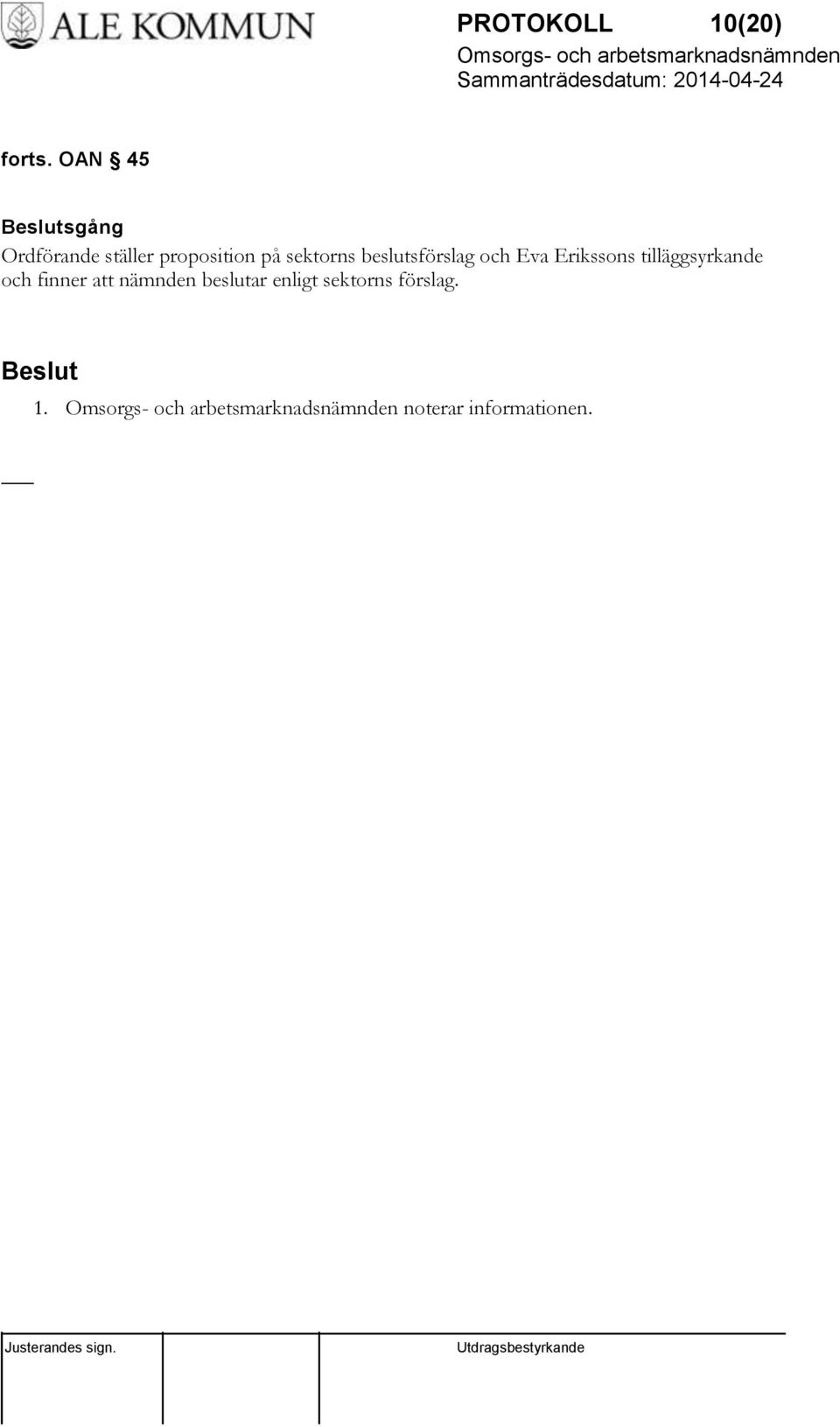 sektorns beslutsförslag och Eva Erikssons